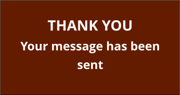 THANK YOUYour message has been sent